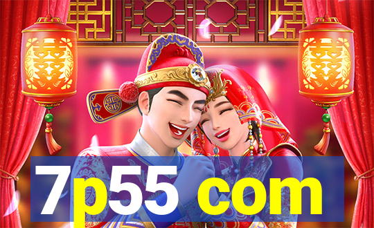 7p55 com